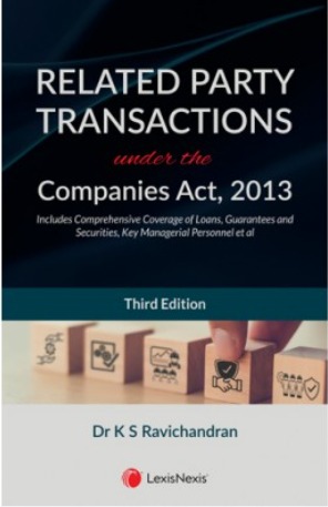 RELATED PARTY TRANSACTIONS UNDER THE COMPANIES ACT, 2013 INCLUDES COMPREHENSIVE COVERAGE OF LOANS, GUARANTEES AND SECURITIES, KEY MANAGERIAL PERSONNEL ET ALL